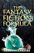 The Fantasy Fiction Formula