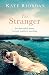 The Stranger: A gripping story of secrets and lies for fans of Dear Mrs Bird by AJ Pearce by 