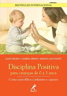 Disciplina Positiva Para Crianças de 0 a 3 Anos