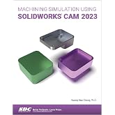 Machining Simulation Using Solidworks Cam 2023