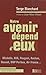 Notre avenir dépend d'eux by 