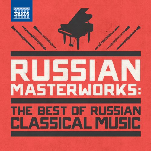 Russian Masterworks The Best of Russian Classical Music by Various
