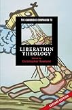 The Cambridge Companion to Liberation Theology (Cambridge Companions to Religion)