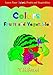 Children's Book: COLORS, FRUITS and VEGETABLES.Great For Preschool, Early Learning,3-5 Year Old. by T.M. Hazel