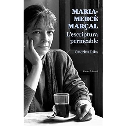 Maria-Mercè Marçal. L'escriptura permeable (Catalan Edition)