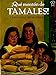 ¡Qué montón de Tamales! (Spanish Edition)
