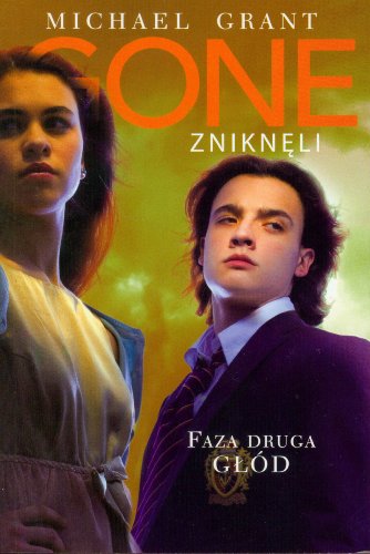 Faza druga: Głód (Gone: Zniknęli, #2)