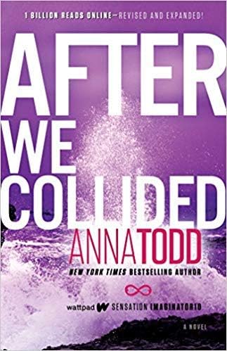 [By Anna Todd] After We Collided (The After Series) [Paperback] Best selling book in |New Adult &amp; College Romance|