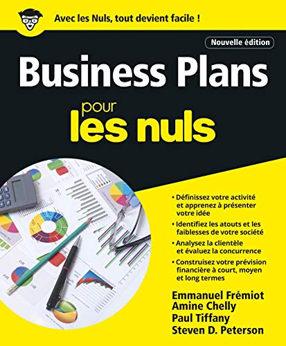 Business Plans Pour les Nuls (French Edition) Business Plans Pour les Nuls (French Edition)
