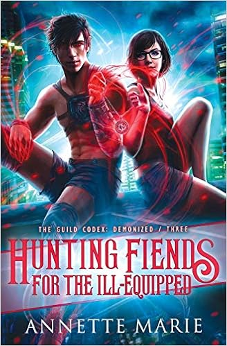 Annette Marie - The guild codex: Demonized 03. Hunting Fiends for the Ill-Equipped Hunting (Traduzione amatoriale)