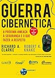 Guerra Cibernética: A próxima ameaça à segurança e o que fazer a respeito (Portuguese Edition)
