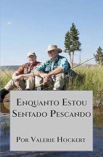 Livro Enquanto Estou Sentado Pescando