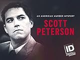 Scott Peterson An American Murder Mystery Season 1 