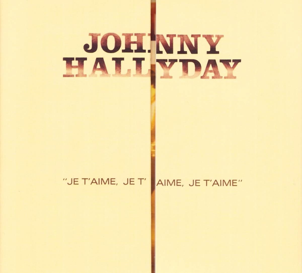 Je T Aime Je T Aime By Hallyday Johnny Amazon Co Uk Music
