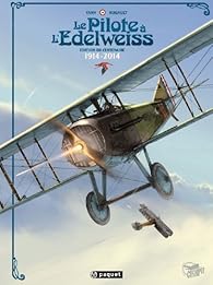 Le Pilote A L Edelweiss Integrale Edition Anniversaire Babelio