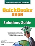 QuickBooks 2009 Solutions Guide for Business Owners and Accountants by 