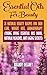 Essential Oils For Beauty: 25 Natural Beauty Recipes For Skin Care, Weight Loss, Aromatherapy: (Young Living Essential Oils Book, Natural Remedies, Anti Aging Secrets)