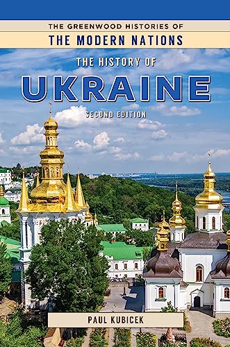 The History of Ukraine (Histories of the Modern Nations) (English Edition)
