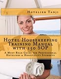 Image de Hotel Housekeeping Training Manual with 150 SOP: A Must Read Guide for Professional Hoteliers & Hospitality Students