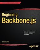 Beginning Backbone.js (Expert's Voice in Web Development)