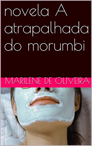 Livro novela A atrapalhada do morumbi
