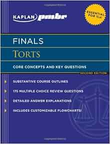 Kaplan Pmbr Finals Torts Core Concepts And Key Questions Kaplan Pmbr 9781607141013 Amazon