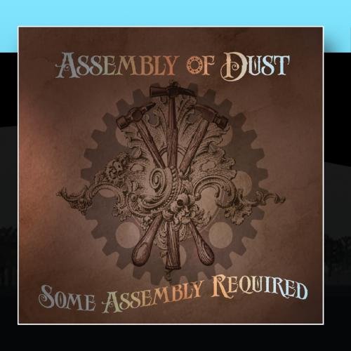 Assembly of Dust - Some Assembly Required - Zortam Music