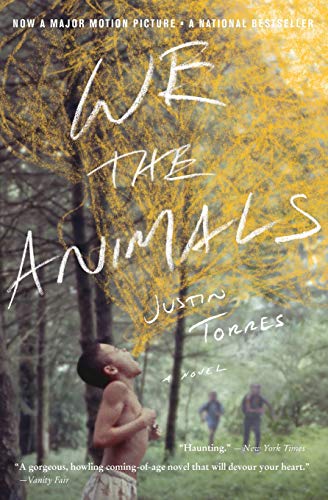We the Animals (Tie-In): A novel We the Animals (Tie-In): A novel