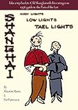 Shanghai - High Lights, Low Lights, Tael Lights by