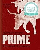 PRIME: The Beef Cookbook by Richard H. Turner
