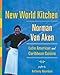 New World Kitchen: Latin American and Caribbean Cuisine