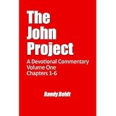The John Project: A Devotional Commentary - Volume One