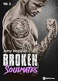 Broken Soulmates - Vol. 3/3 (French Edition) by