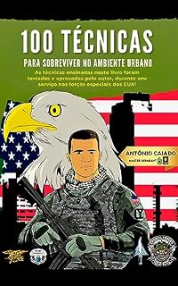 Livro 100 Técnicas Para Sobreviver no Ambiente Urbano