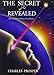 The Secret Revealed: How to Use 12 Great Laws of Success by Charles Prosper