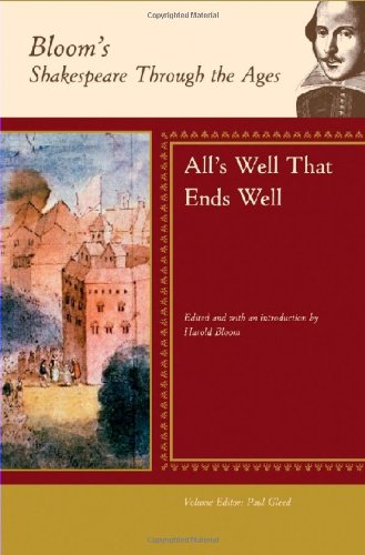 Download All's Well That Ends Well (Bloom's Shakespeare Through the Ages)
