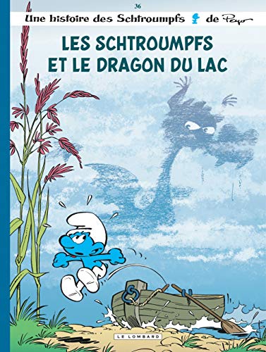 Les Schtroumpfs, Tome 36 : Les Schtroumpfs et le dragon du lac by 