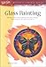 Glass Painting (Artist's Library Series) by 