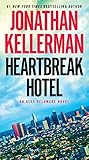 Heartbreak Hotel: An Alex Delaware Novel by Jonathan Kellerman