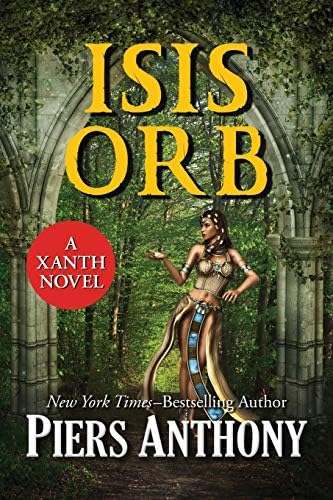 Isis Orb (The Xanth Novels Book 40)