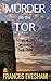 Murder on the Tor: An Exham on Sea Mystery (Exham on Sea Mysteries Book 3)