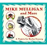 Mike Mulligan and More: Four Classic Stories by Virginia Lee Burton