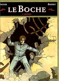 Le Boche Tome 2 Zigzags Daniel Bardet Babelio