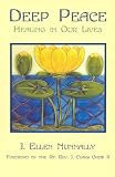 Deep Peace: Healing in our Lives by