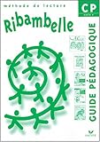 Ribambelle Méthode de lecture CP : Guide pédagogique by 