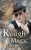 Front cover for the book This Rough Magic by Josh Lanyon