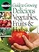 Guide to Growing Delicious Vegetables Fruits & Herbs by 