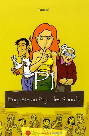 PI : Enquête au pays des Sourds by Domas