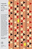 Legends and Tales of the American West (The Pantheon Fairy Tale and Folklore Library) by Richard Erdoes