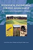 Ecological Engineering for Pest Management : Advances in Habitat Manipulation for Arthropods, , 0643090223